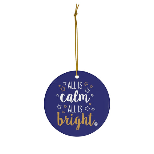 All is Calm Ceramic Ornament