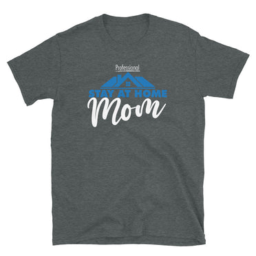 Stay at Home Mom SS Tee